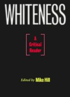 Whiteness: A Critical Reader 0814735452 Book Cover