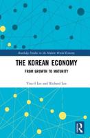 The Korean Economy: From Growth to Maturity 1138563897 Book Cover