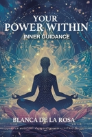 Your Power Within: Inner Guidance 1835562655 Book Cover