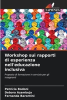 Workshop sui rapporti di esperienza nell'educazione inclusiva (Italian Edition) 6207706951 Book Cover