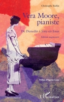 Vera Moore, pianiste: De Dunedin à Jouy-en-Josas Édition augmentée (Univers Musical) (French Edition) 2336584212 Book Cover