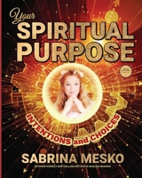 Your Spiritual Purpose 1955354154 Book Cover