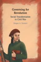 Governing for Revolution: Social Transformation in Civil War 1108826385 Book Cover