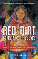 Red Dirt Riding Hood (A Corrine Laroche Adventure) B0BMZQ2MVW Book Cover