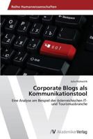 Corporate Blogs als Kommunikationstool 3639472020 Book Cover