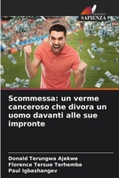 Scommessa: un verme canceroso che divora un uomo davanti alle sue impronte (Italian Edition) 6208345162 Book Cover