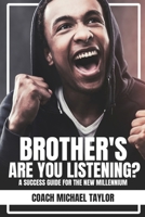 Brother's Are You Listening? 0964189402 Book Cover