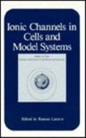 Ionic Channels in Cells and Model Systems