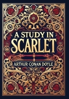 A Study in Scarlet (Collector's Edition) (Laminated Hardback with Jacket) 1998736571 Book Cover