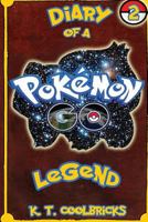 Diary of a Pokemon Go Legend: 2 1539099172 Book Cover