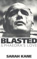 Blasted/Phaedra's Love (Methuen Modern Plays Series) 041370940X Book Cover