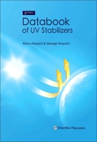 Databook of UV Stabilizers, 3rd Ed 1774670542 Book Cover