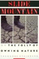 Slide Mountain: Or, The Folly of Owning Nature 0520207092 Book Cover