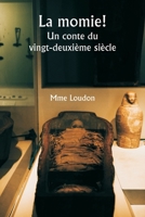 La momie! Un conte du vingt-deuxième siècle (French Edition) 9359942804 Book Cover