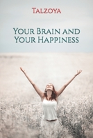 Your Brain and Your Happiness 173537587X Book Cover