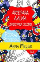 Pedras Preciosas Livro Para Colorir Anti- Stress: Arte Para a Alma Livros de Colorir Para Adultos: Edio de Praia 1515377210 Book Cover