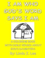 I Am Who God's Word Says I Am 1547057068 Book Cover