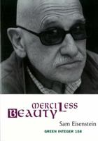 Merciless Beauty (Green Integer) 1933382872 Book Cover