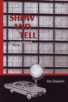 Show and Tell: New and Selected Poems 029918580X Book Cover