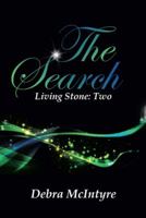 The Search: Living Stone: Two 1490811419 Book Cover
