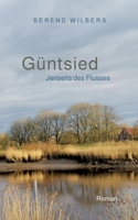 Güntsied: Jenseits des Flusses (German Edition) 3384050037 Book Cover
