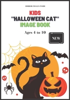 Kids Halloween Cat Image Book with Horror Theme: Ages 4 to 10 B09GJQ3SG3 Book Cover