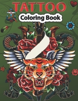 Tattoo Coloring Book: A Coloring Pages For kids & Adult Relaxation With Beautiful Modern Tattoo Designs Such As Sugar Skulls, Guns, Roses an B08D4V8GJL Book Cover