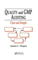 Quality and GMP Auditing: Clear and Simple 0367400901 Book Cover