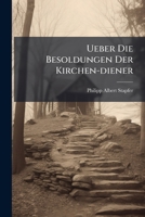 Ueber Die Besoldungen Der Kirchen-diener 1248381483 Book Cover