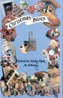 Christmas Blues: Behind the Holiday Mask : An Anthology 0938513184 Book Cover