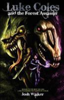Luke Coles and the Forest Assassin 1979861757 Book Cover