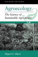 Agroecology: The Science of Sustainable Agriculture 1853392952 Book Cover