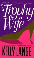 Trophy Wife 0451188128 Book Cover