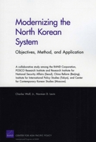 Modernizing the North Korean System: Objectives, Method, and Application 0833044060 Book Cover