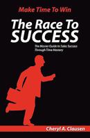 The Race to Success 0981800416 Book Cover