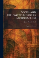 Social and Diplomatic Memories (Second Series): Egypt and Abyssinia 102599003X Book Cover