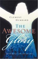 The Awesome Glory 1597810169 Book Cover