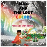 Max and the Lost Colors B0FQ54TM9M Book Cover