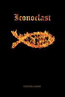 Iconoclast 1475961499 Book Cover
