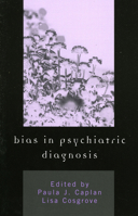 Bias in Psychiatric Diagnosis