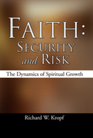 Faith: Security and Risk : The Dynamics of Spiritual Growth B00266HVBM Book Cover