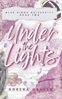 Under the Lights: A Reverse Age Gap College Football Romance (The Big Boys of BRU) B0FK3T2MTL Book Cover