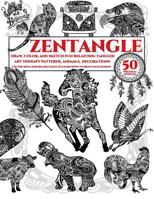 Zentangle: Draw, Color, and Sketch Fun Relaxing Tangled Art Therapy Patterns, Animals, Decorations: Use The Included Blank Pages To Learn How Draw Each Design 1075454832 Book Cover
