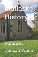 Matlaske History: Volume 1 B08KVX4D2T Book Cover