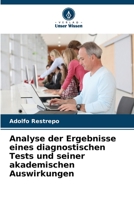 Analyse der Ergebnisse eines diagnostischen Tests und seiner akademischen Auswirkungen 6205869233 Book Cover