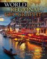World Regional Geography: Human Mobilities, Tourism Destinations, Sustainable Environments 0757593151 Book Cover