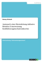 Austausch einer Bremsleitung inklusive B�rdeln 3668595186 Book Cover