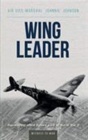 Wing Leader: Top-Scoring Allied Fighter Pilot of World War II 0345030427 Book Cover