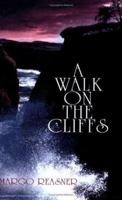 A Walk on the Cliffs 0595360475 Book Cover