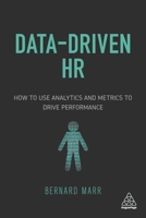 Data-Driven HR: How to Use Analytics and Metrics to Drive Performance 074948246X Book Cover